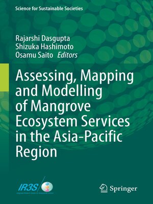 cover image of Assessing, Mapping and Modelling of Mangrove Ecosystem Services in the Asia-Pacific Region